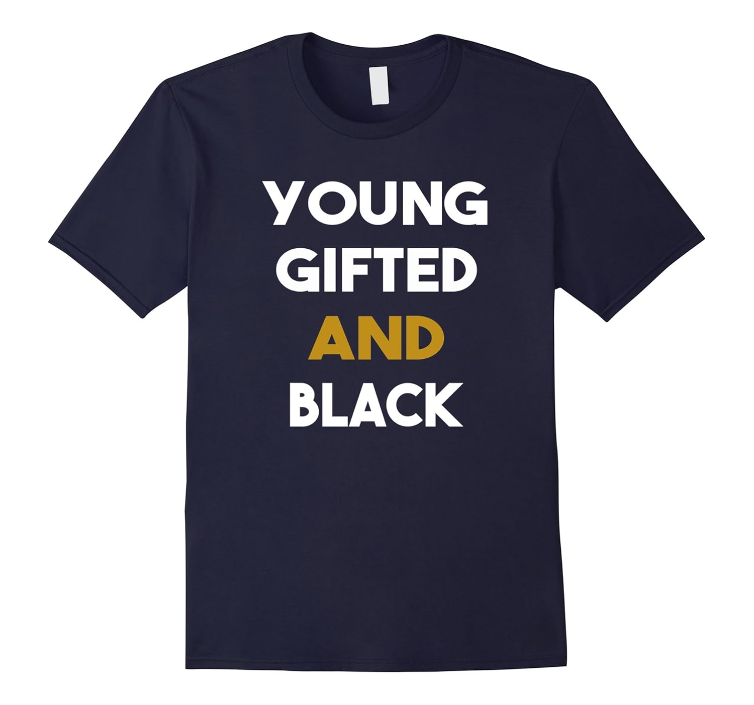 Young Gifted & Black: African American Shirt for Men & Women-ANZ