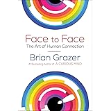 Face to Face: The Art of Human Connection
