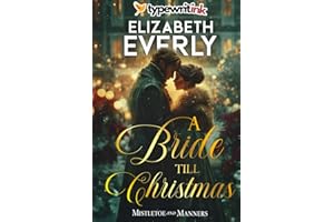 A Bride Till Christmas: A Historical Regency Romance Novel (Mistletoe and Manners)