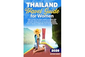 Thailand Travel Guide for Women: How to pick the right month & coast and explore safely with plug-and-play plans, without overwhelm or monsoon mistakes