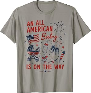 an All American Baby is On The Way Pregnancy 4th of July T-Shirt