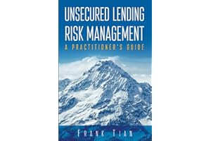 Unsecured Lending Risk Management: A Practitioner's Guide