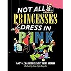 Not All Princesses Dress in Pink