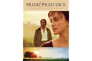 Pride and Prejudice – Easy Piano Songbook | Music by Dario Marianelli | 12 Pieces from the Oscar-Nominated Film Soundtrack | Sheet Music for Beginner and Intermediate Pianists