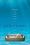 Underwater: A Novel