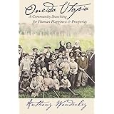 Oneida Utopia: A Community Searching for Human Happiness and Prosperity