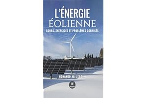 L’énergie éolienne: Cours, exercices et problèmes corrigés (French Edition)