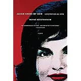 Jackie Under My Skin: Interpreting an Icon
