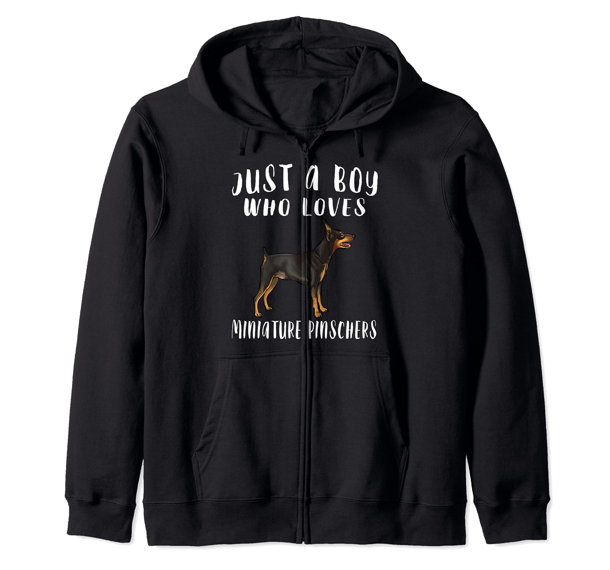 Im Just A Boy Who Loves Miniature Pinschers Dog Lover Zip Hoodie