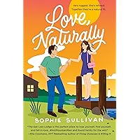 Love, Naturally: A Novel - Kindle edition by Sullivan, Sophie