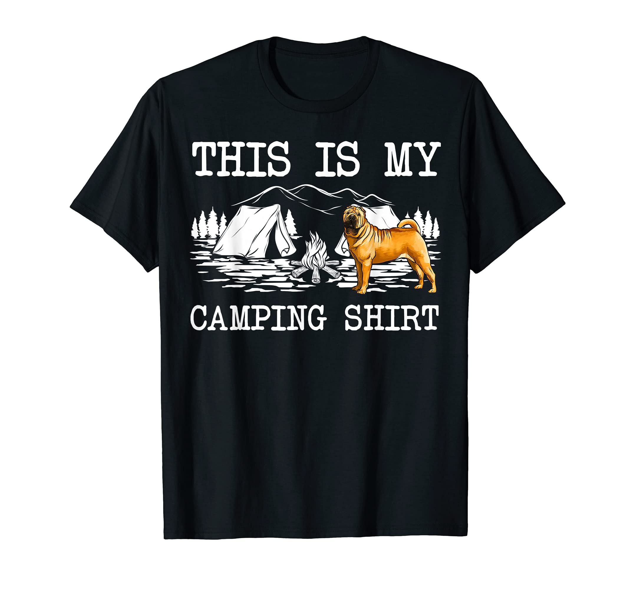 Campfire Chinese Shar-Pei Dog This Is My Camping T-Shirt