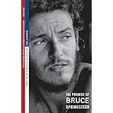 It Ain't No Sin To Be Glad You're Alive: The Promise of Bruce Springsteen