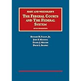 The Federal Courts and The Federal System (University Casebook Series)
