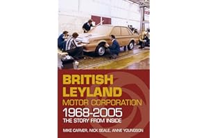 British Leyland Motor Corporation 1968-2005