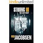 Strung III: The Last Drop (Strung Trilogy Book 3)