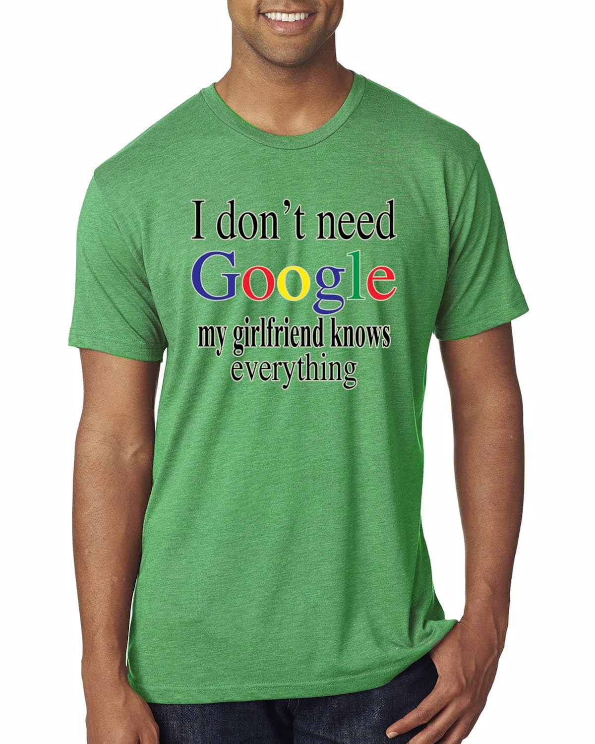I Don't Need Google T Shirt Women Men And Youth Size S to 3XL