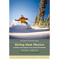 Skiing New Mexico: A Guide to Snow Sports in the Land of Enchantment (Southwest Adventure Series Book 2) book cover Skiing New Mexico: A Guide to Snow Sports in the Land of Enchantment (Southwest Adventure Series Book 2) book cover