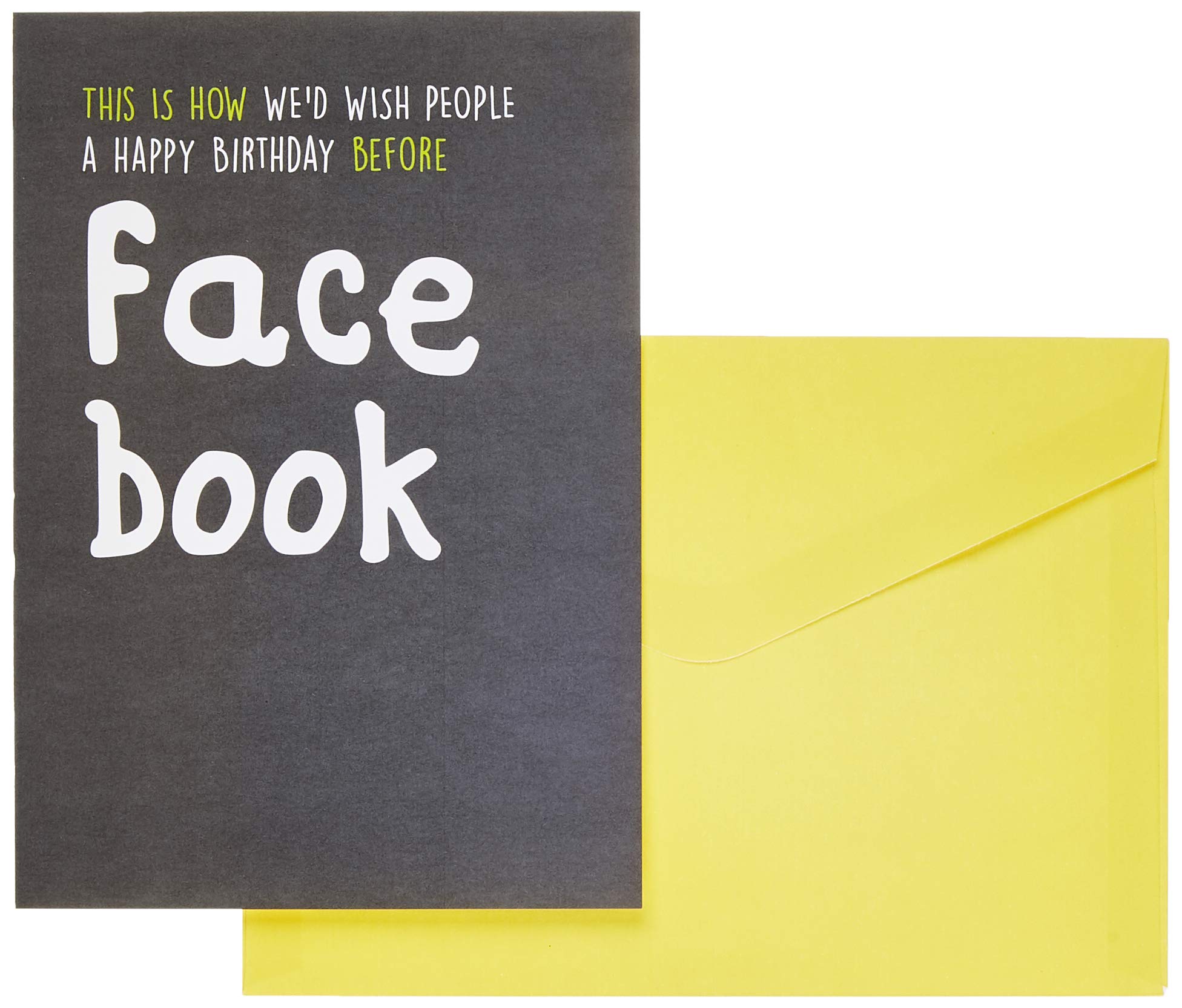 Seriously Just Kidding, Birthday Card for Him, "This is How We'd Wish People a Happy Birthday Before Facebook!...", Funny Birthday Card Man, Grey & White