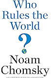 Who Rules the World? (The American Empire Project)