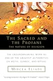 The Sacred and The Profane: The Nature of Religion