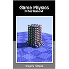 Game Physics In One Weekend