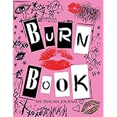 Burn Book: My Trauma Journal