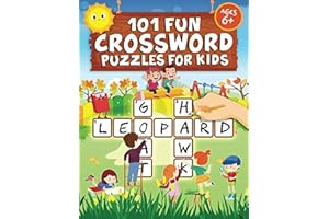 101 Fun Crossword Puzzles for Kids: First Children Crossword Puzzle Book for Kids Age 6, 7, 8, 9 and 10 and for 3rd graders |