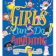 Girls Can Do Anything: An Empowering Book for Children (Feminist Girl Power, Inclusive Easter Gifts for Babies and Toddlers)