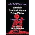 Maria W. Stewart, America's First Black Woman Political Writer: Essays and Speeches (Blacks in the Diaspora)