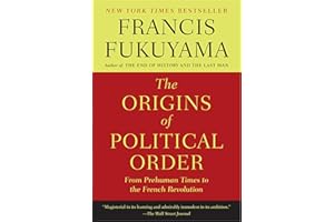 The Origins of Political Order: From Prehuman Times to the French Revolution