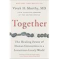 Together: The Healing Power of Human Connection in a Sometimes Lonely World