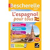 Bescherelle - L'espagnol pour tous: tout-en-un (grammaire, conjugaison, vocabulaire, communiquer)