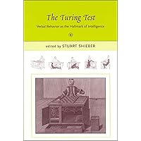 The Turing Test: Verbal Behavior as the Hallmark of Intelligence (A Bradford Book)
