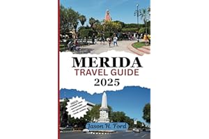 Merida Travel Guide 2025: Discover the Top Attractions, Mayan History, Food, Colorful Markets, Activities, Day Trips and Loca