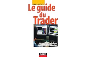 Le guide du trader: Méthodes et techniques de spéculation boursière (French Edition)