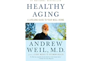 Healthy Aging: A Lifelong Guide to Your Well-Being