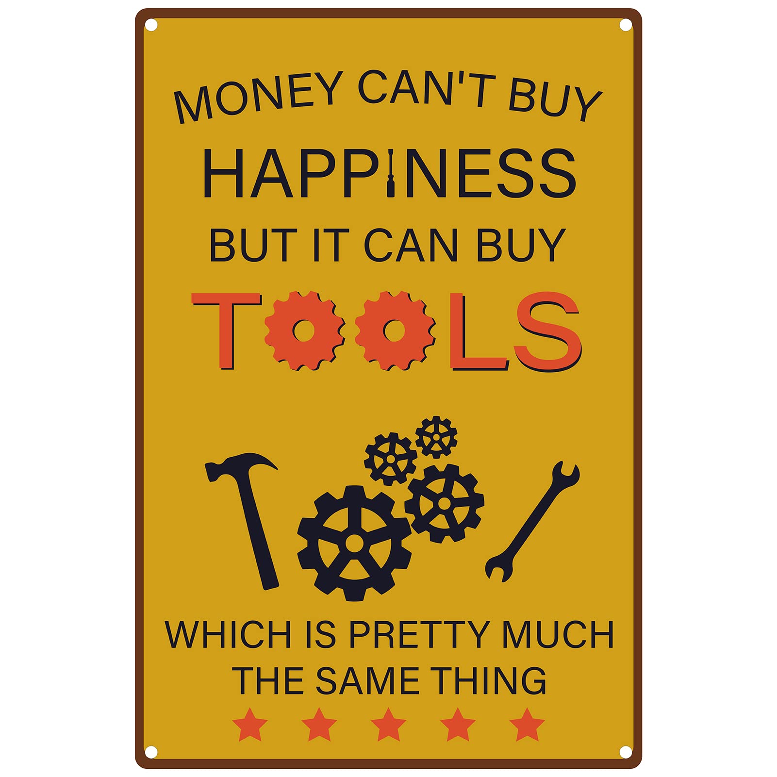 CREATCABIN Metal Vintage Tin Sign Money Can't Buy Happiness But It Can Buy Tools Wall Decor Decoration Vintage Retro Poster Plaque for Home Wall Art Kitchen Bar Pub Room Farm 8 x 12inch