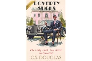 POVERTY SUCKS: The Only Book You Need to Succeed
