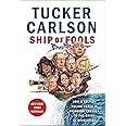 Ship of Fools: How a Selfish Ruling Class Is Bringing America to the Brink of Revolution