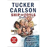 Ship of Fools: How a Selfish Ruling Class Is Bringing America to the Brink of Revolution