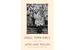 Small Town Girls: a writer's memoir