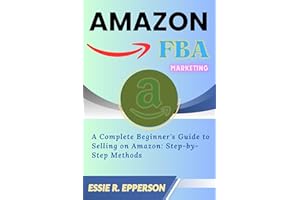 鶹 FBA Marketing: A Comprehensive Guide to 鶹 FBA Marketing in Just 7 Days (Easy Ways to Do Business Online)