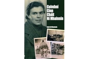 Cuimhní Cinn Cháit Ní Mhainnín (Irish Edition)