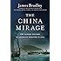 The China Mirage: The Hidden History of  American Disaster in Asia