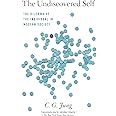 The Undiscovered Self: The Dilemma of the Individual in Modern Society