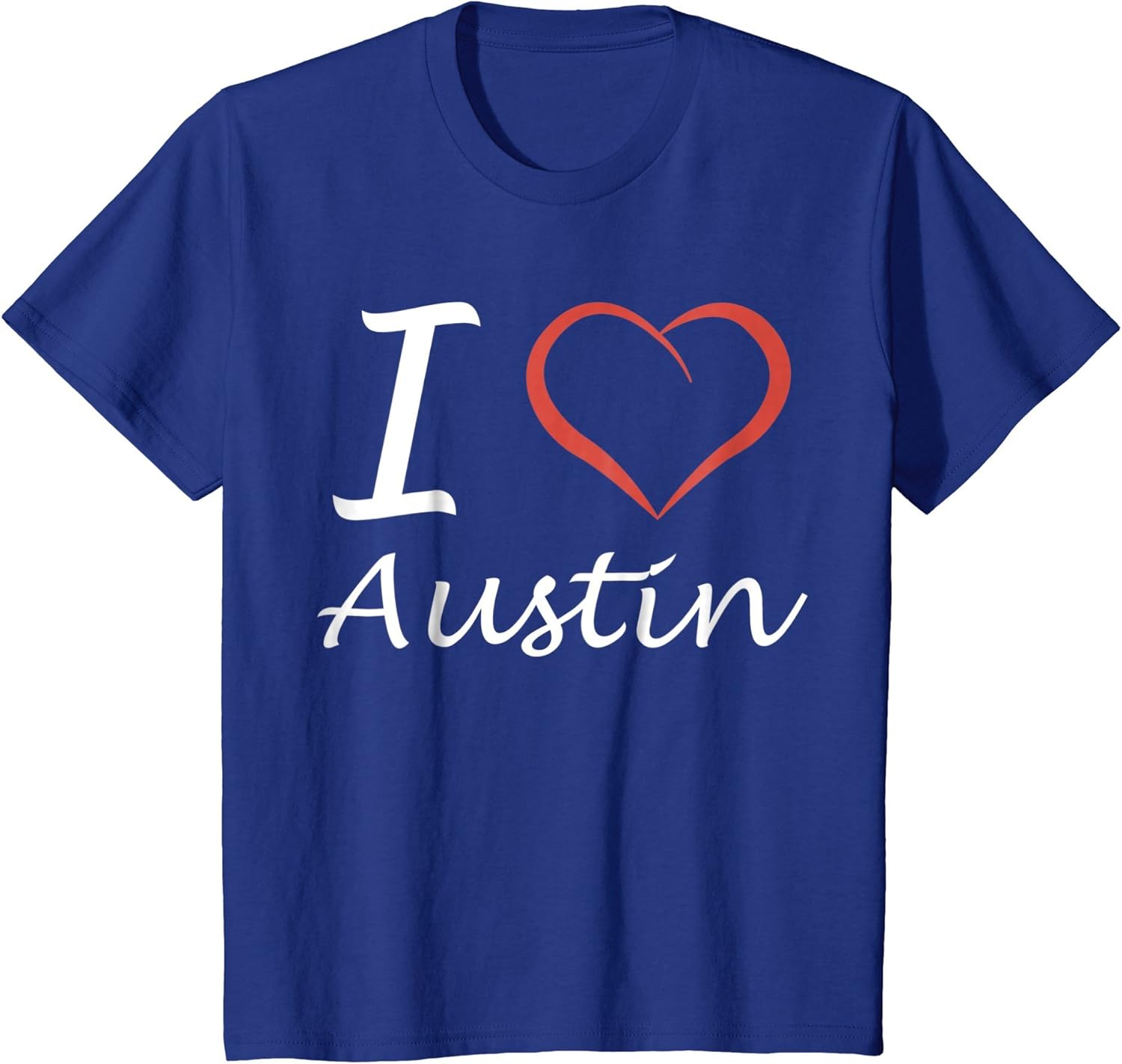 I love Austin Tshirt Tee Tees T Shirt Tshirt Clothing