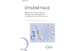 Epigénétique: Mécanismes moléculaires, biologie du développement et réponses à l’environnement (Synthèses) (French Edition)