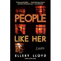 People Like Her: A Novel: Lloyd, Ellery: 9780062997401: Amazon.com ...