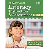 Fundamentals of Literacy Instruction & Assessment, Pre-K-6