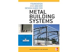 Foundation and Anchor Design Guide for Metal Building Systems